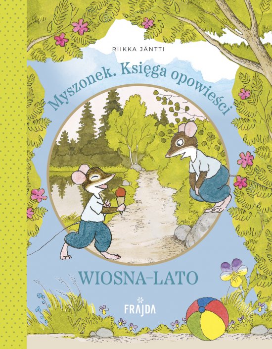 Myszonek. Ksi�ga opowie�ci. Wiosna-lato