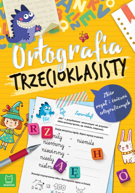 Ortografia trzecioklasisty. Zbi�r regu� i �wicze� ortograficznych. Wydanie III
