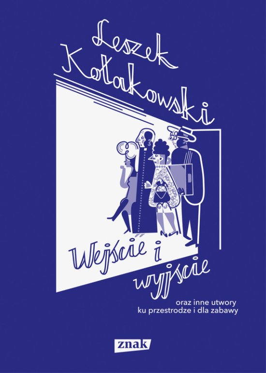 Wej�cie i wyj�cie oraz inne utwory ku przestrodze i dla zabawy