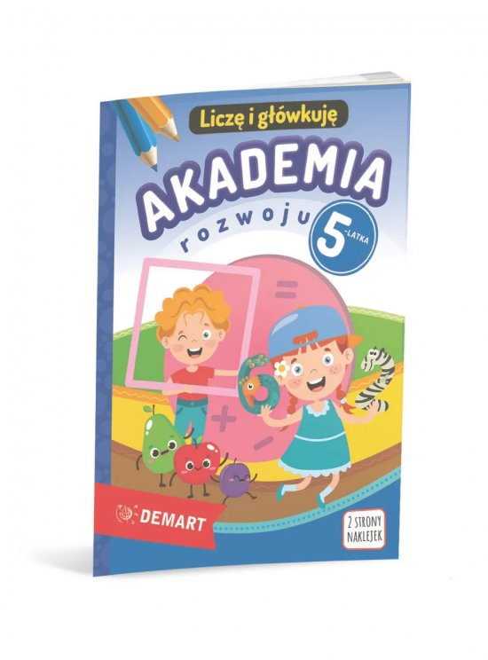 Akademia rozwoju 5-latka. Licz� i g��wkuj�