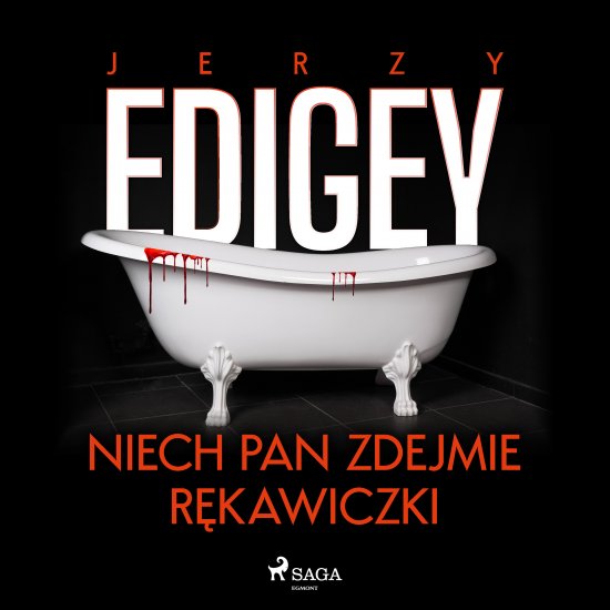 Niech pan zdejmie r�kawiczki