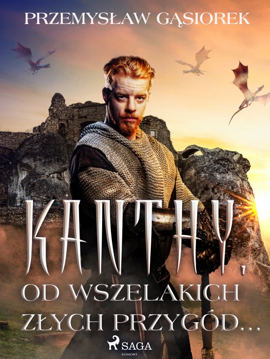 Kanthy. Od wszelakich z�ych przyg�d...