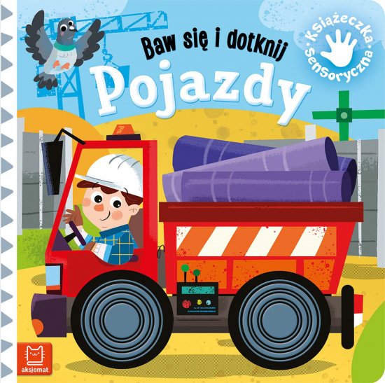 Baw si� i dotknij. Pojazdy. Ksi��eczka sensoryczna