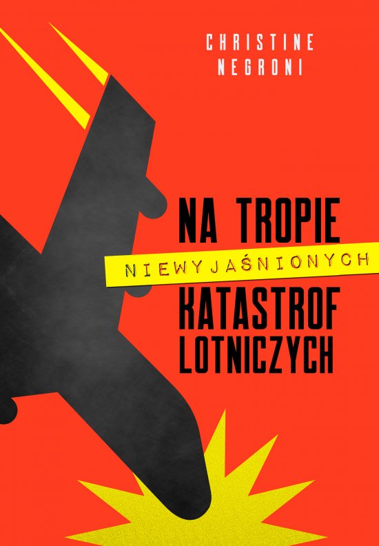 Na tropie niewyja�nionych katastrof lotniczych