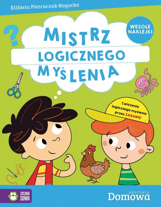 Domowa Akademia. Mistrz logicznego my�lenia