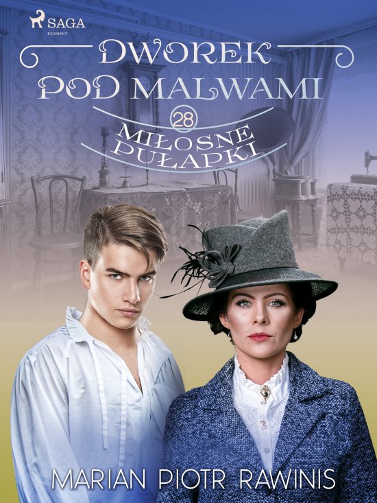Dworek pod Malwami 28 - Mi�osne pu�apki