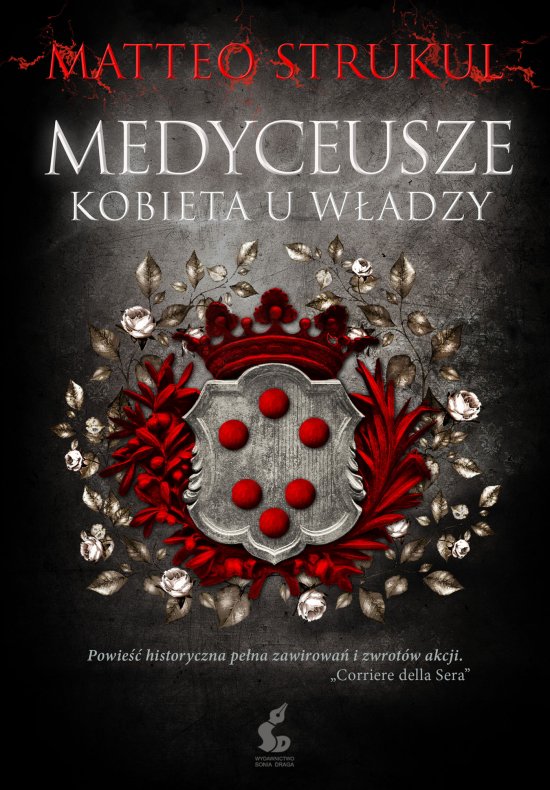 Medyceusze. Kobieta u w�adzy