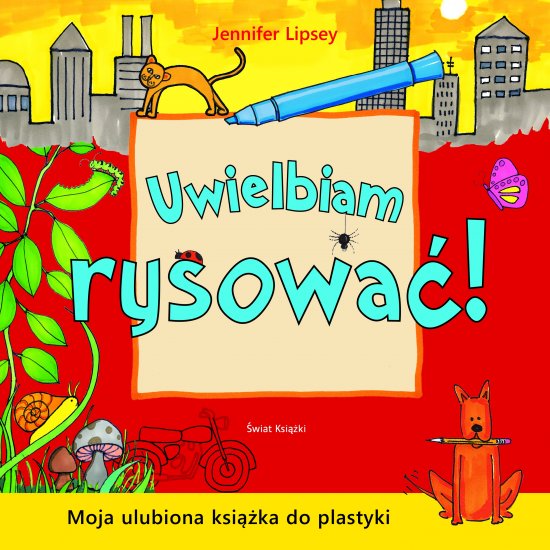 Uwielbiam rysowa�!