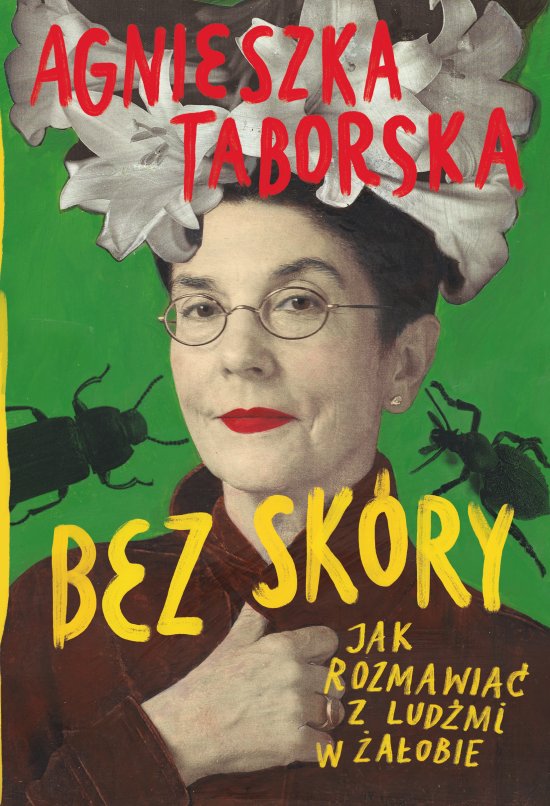Bez sk�ry. Jak rozmawia� z lud�mi w �a�obie