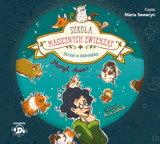 Szko�a magicznych zwierz�t. Strza� w dziesi�tk�