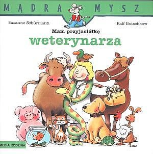 Mam przyjaci�k� weterynarza