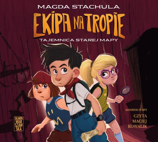 Ekipa na tropie. Tajemnica starej mapy