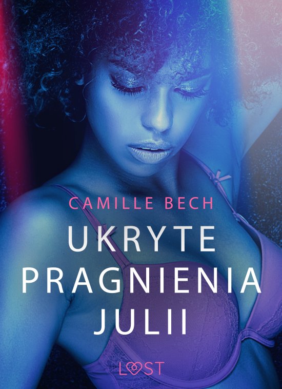 Ukryte pragnienia Julii - opowiadanie erotyczne