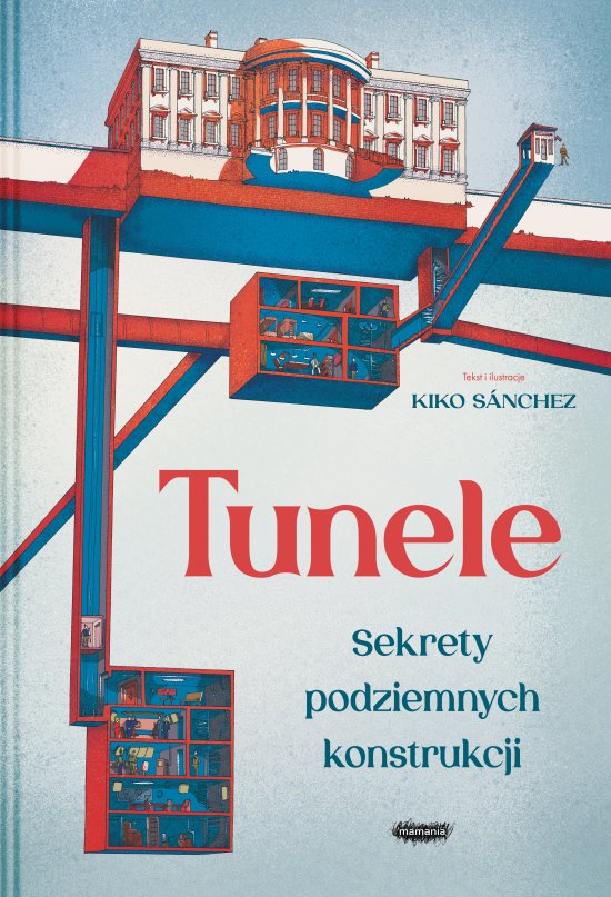 Tunele. Sekrety podziemnych konstrukcji
