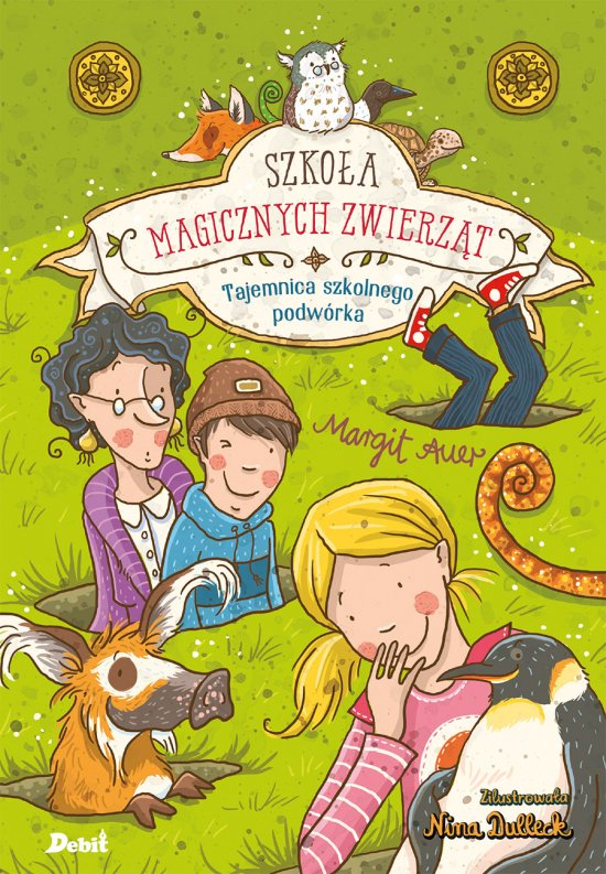 Szko�a magicznych zwierz�t. Tajemnica szkolnego podw�rka