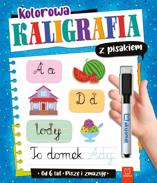 Kolorowa kaligrafia z pisakiem. Pisz� i zmazuj� od 6 lat