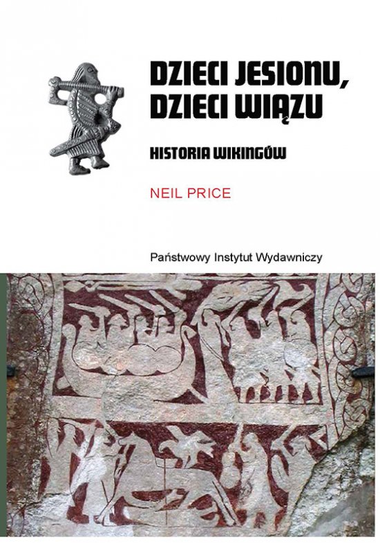 Dzieci jesionu, dzieci wi�zu. Historia Wiking�w