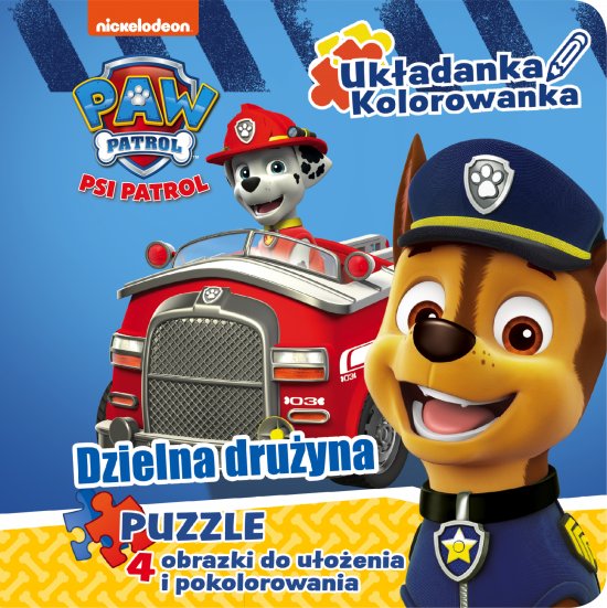 Psi Patrol. Uk�adanka kolorowanka. Dzielna dru�yna