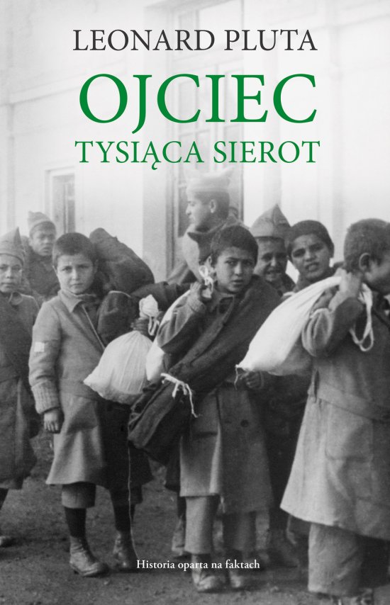 Ojciec Tysi�ca Sierot