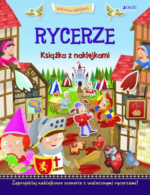 Historia w naklejkach. Rycerze. Ksi��ka z naklejkami