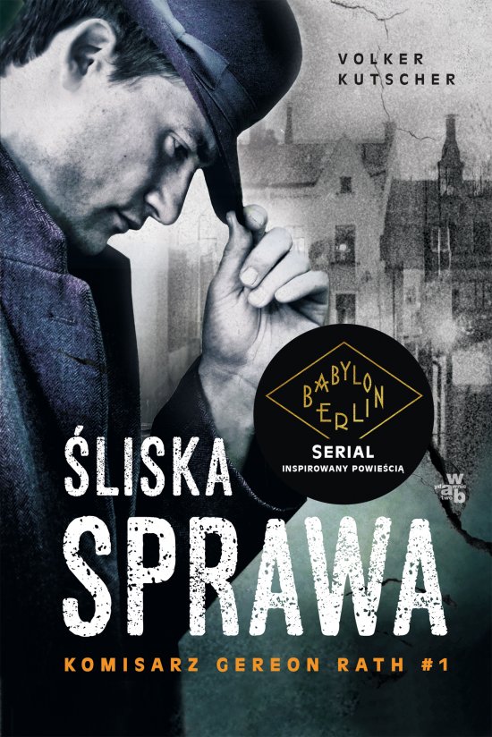 �liska sprawa. Komisarz Gereon Rath. Tom 1