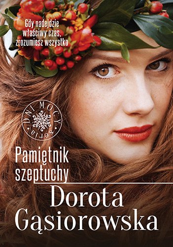 Pami�tnik szeptuchy. Cykl Dni Mocy t.1