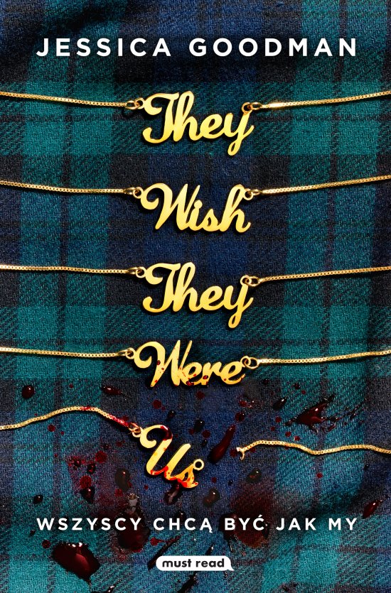 They Wish They Were Us. Wszyscy chc� by� jak my