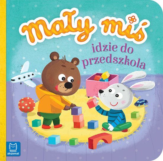 Ma�y mi� idzie do przedszkola - du�y format