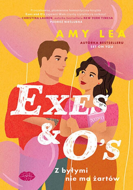 Exes and O's. Z by�ymi nie ma �art�w