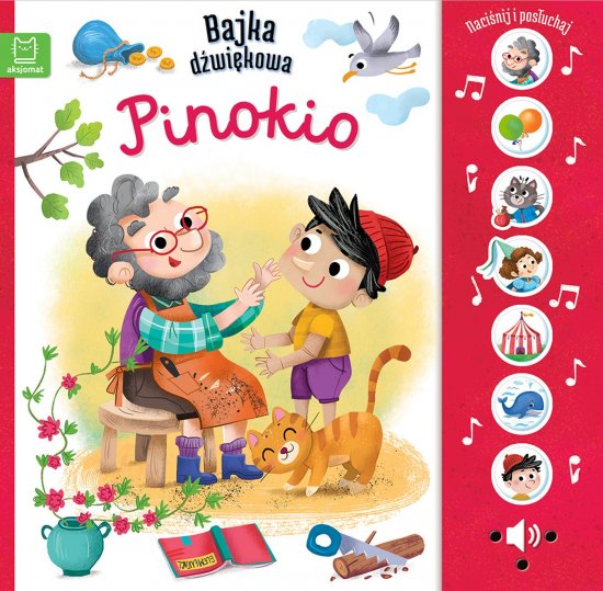 Naci�nij i pos�uchaj! Bajka d�wi�kowa. Pinokio