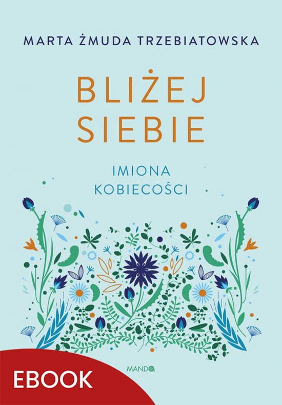 Bli�ej siebie Imiona kobieco�ci