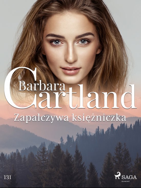 Zapalczywa ksi�niczka - Ponadczasowe historie mi�osne Barbary Cartland