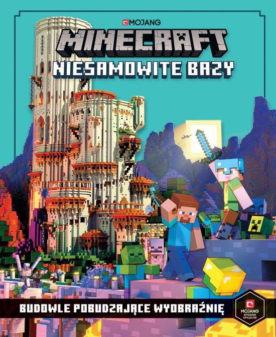 Minecraft. Niesamowite bazy. Budowle pobudzaj�ce wyobra�ni�