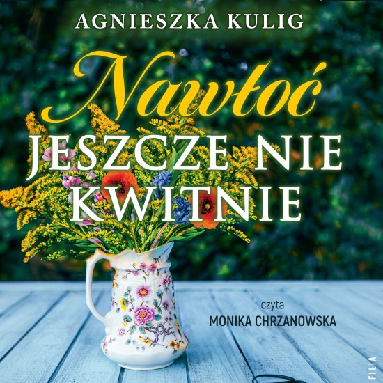 Naw�o� jeszcze nie kwitnie
