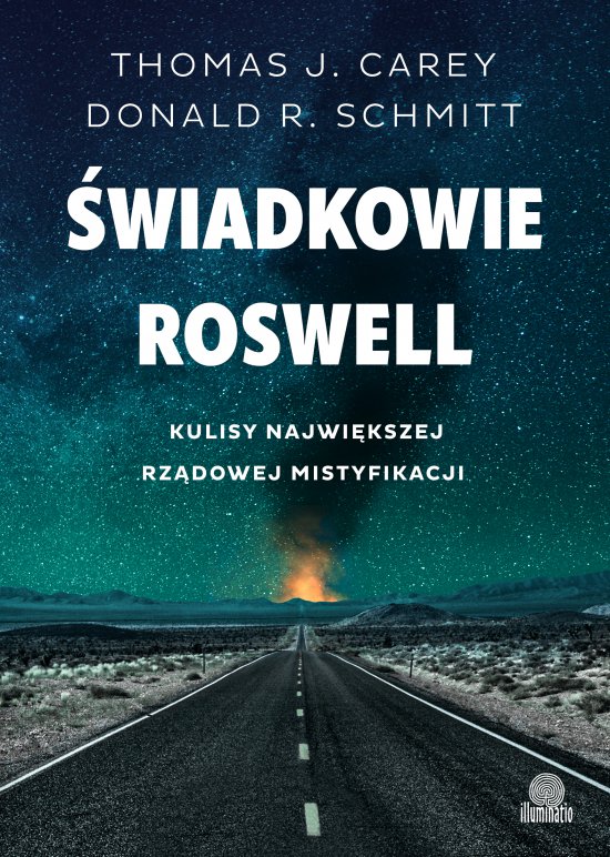 �wiadkowie Roswell. Kulisy najwi�kszej rz�dowej mistyfikacji