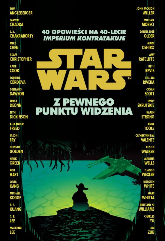Star Wars. Z pewnego punktu widzenia. 40 opowie�ci na 40-lecie "Imperium kontratakuje"