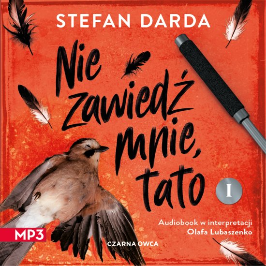 Nie zawied� mnie, tato. Cz�� 1