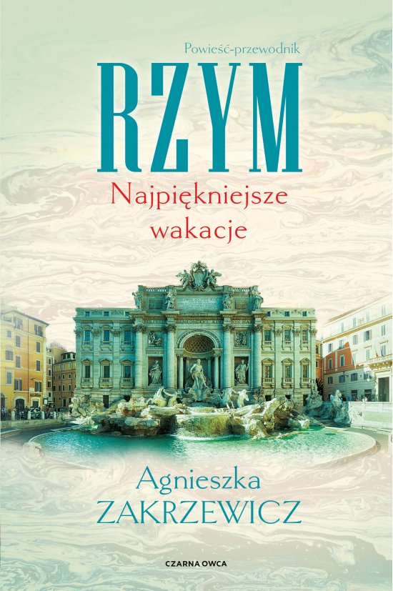 Rzym. Najpi�kniejsze wakacje