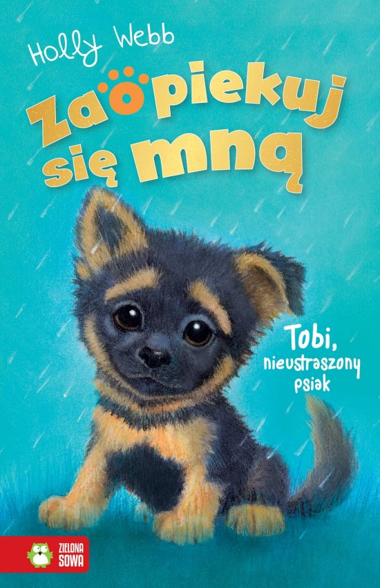 Zaopiekuj si� mn�. Tobi, nieustraszony psiak
