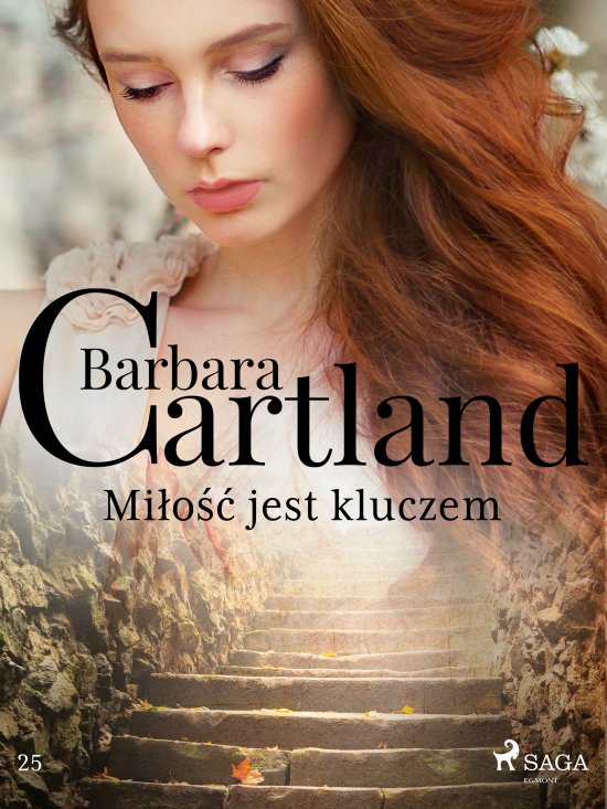Mi�o�� jest kluczem - Ponadczasowe historie mi�osne Barbary Cartland