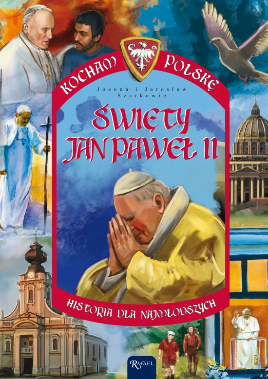 �wi�ty Jan Pawe� II. Historia dla najm�odszych