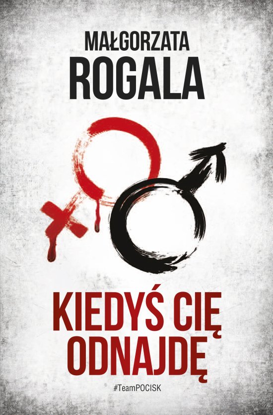 Kiedy� Ci� odnajd�