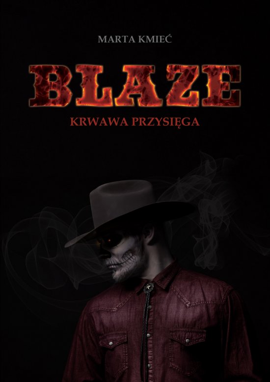 Blaze. Krwawa przysi�ga