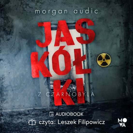 Jask�ki z Czarnobyla