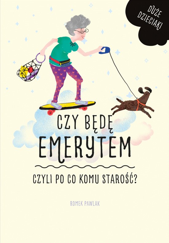 Czy b�d�, czyli po co komu staro��?