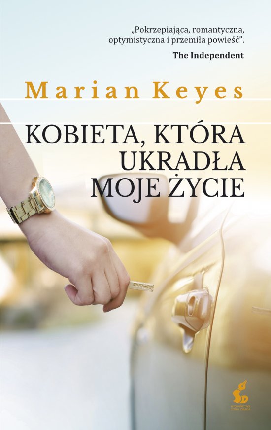 Kobieta, kt�ra ukrad�a moje �ycie