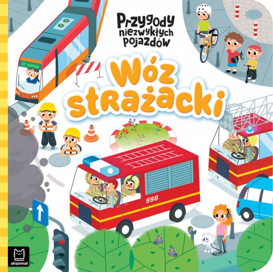 W�z stra�acki. Przygody niezwyk�ych pojazd�w