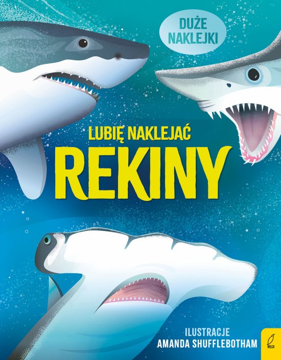 Lubi� nakleja�. Rekiny