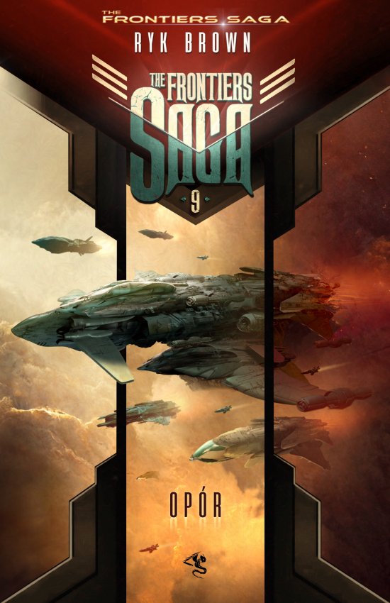 The Frontiers Saga. Tom 9. Op�r