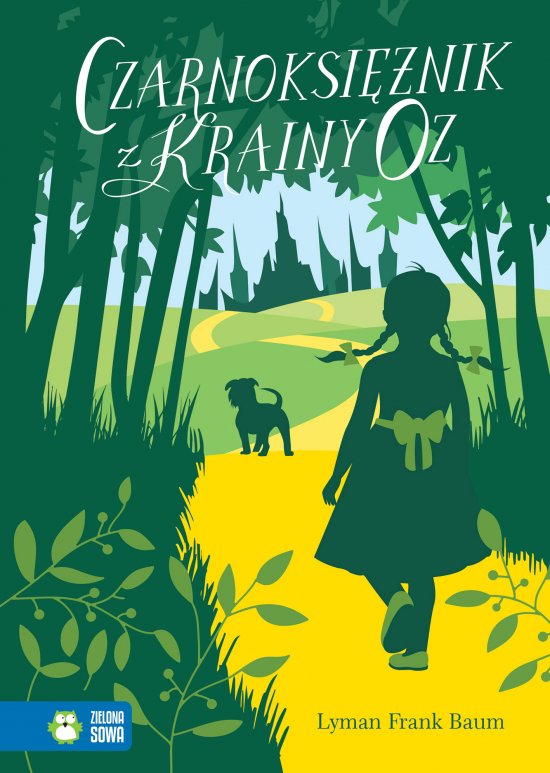 Czarnoksi�nik z Krainy Oz. Literatura klasyczna